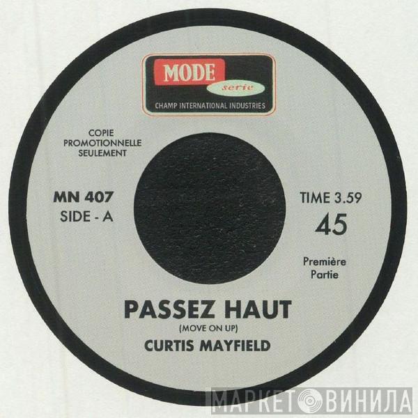  Curtis Mayfield  - Passez Haut Part 1 & 2