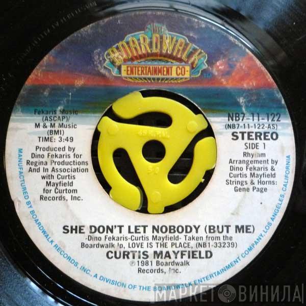 Curtis Mayfield - She Don't Let Nobody (But Me)