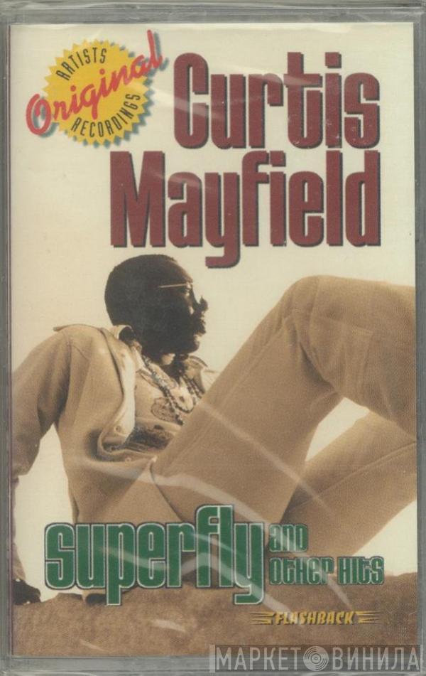 Curtis Mayfield - Superfly And Other Hits