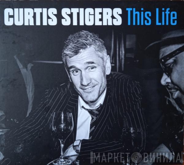 Curtis Stigers - This Life