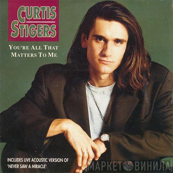 Curtis Stigers - You're All That Matters To Me