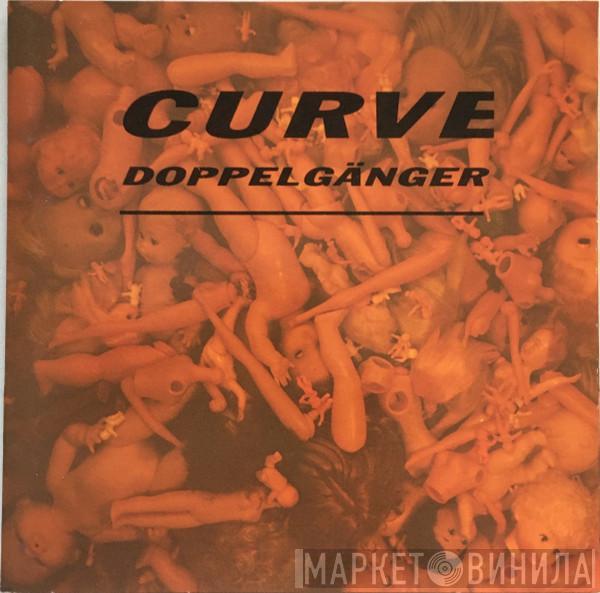 Curve - Doppelgänger