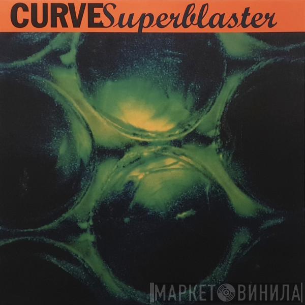 Curve - Superblaster