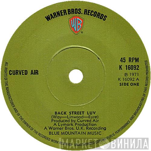 Curved Air - Back Street Luv