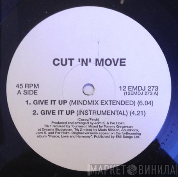 Cut 'N' Move - Give It Up