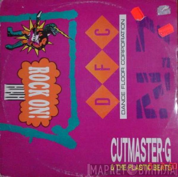 Cutmaster-G, The Plastic Beats - Rock On!