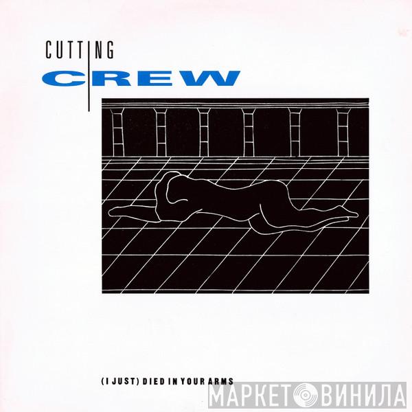 Cutting Crew - (I Just) Died In Your Arms