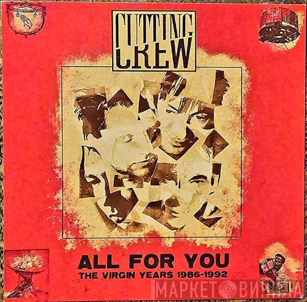 Cutting Crew - All For You (The Virgin Years 1986-1992)