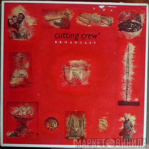  Cutting Crew  - Broadcast