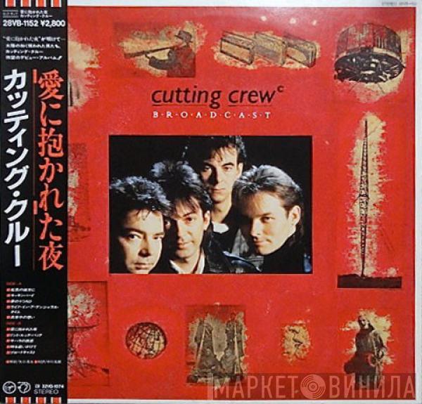  Cutting Crew  - Broadcast