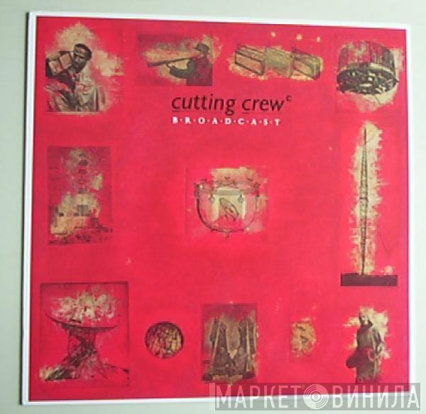  Cutting Crew  - Broadcast