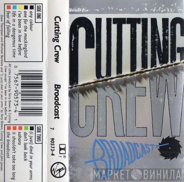  Cutting Crew  - Broadcast