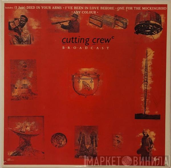  Cutting Crew  - Broadcast