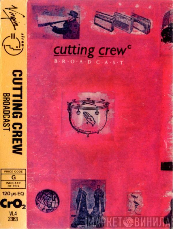  Cutting Crew  - Broadcast