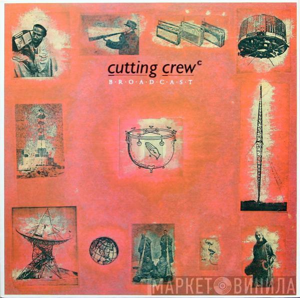  Cutting Crew  - Broadcast