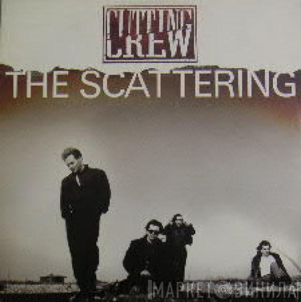 Cutting Crew - The Scattering