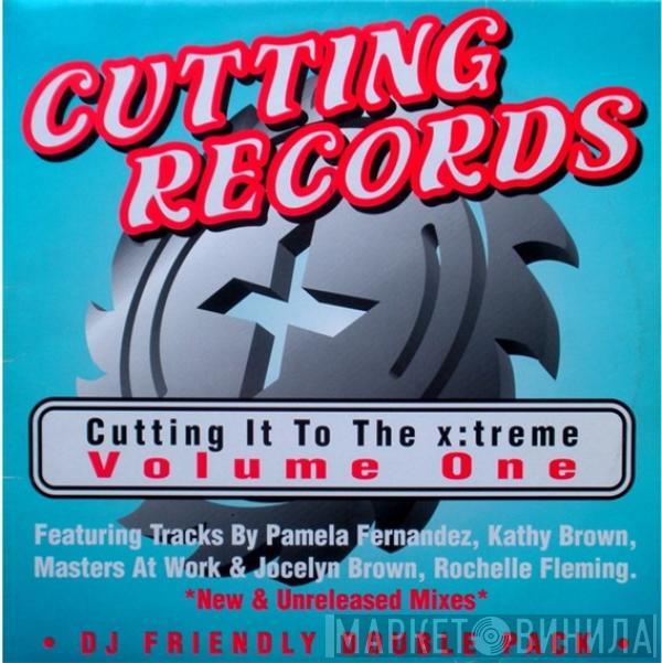  - Cutting It To The X:Treme - Volume One