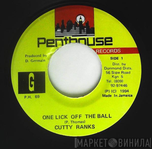 Cutty Ranks - One Lick Off The Ball
