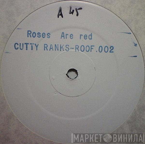 Cutty Ranks - Roses Are Red