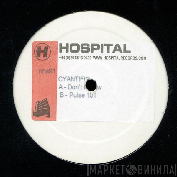 Cyantific - Don't Follow / Pulse 101