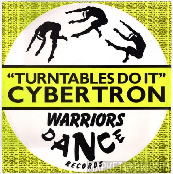 Cybertron  - Turntables Do It