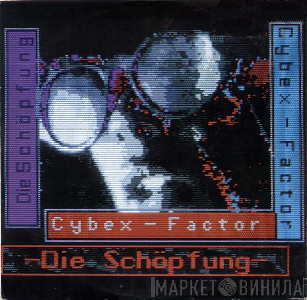 Cybex Factor - Die Schöpfung