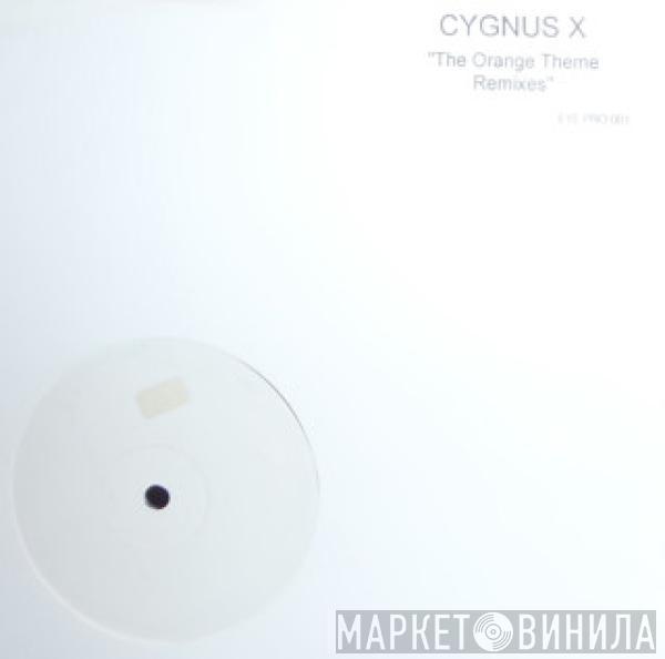 Cygnus X - The Orange Theme (Remixes)