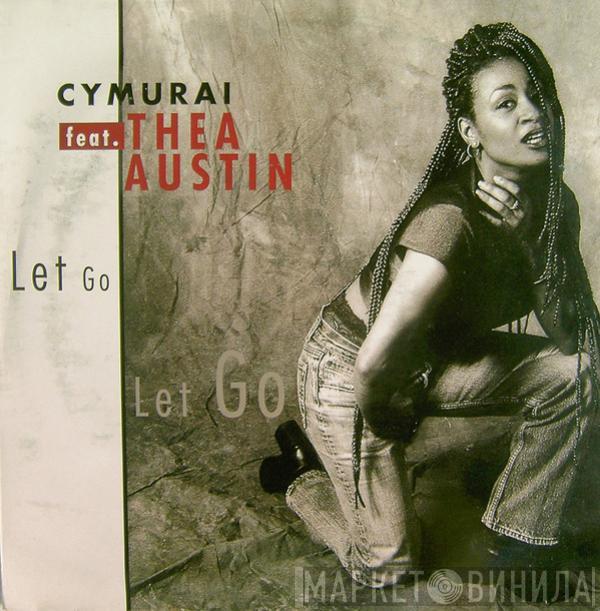 Cymurai, Thea Austin - Let Go