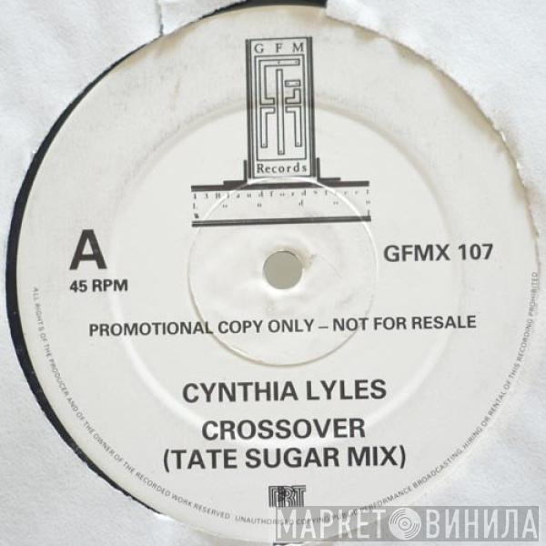 Cynthia Lyles - Crossover (Tate Sugar Mix)