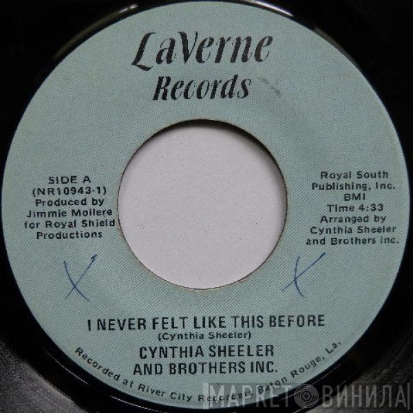 Cynthia Sheeler And Brothers Inc. - I Never Felt Like This Before