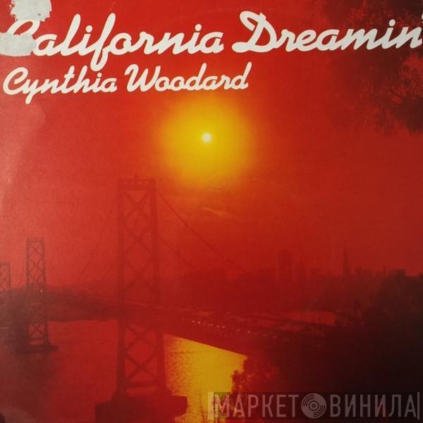 Cynthia Woodard - California Dreamin'