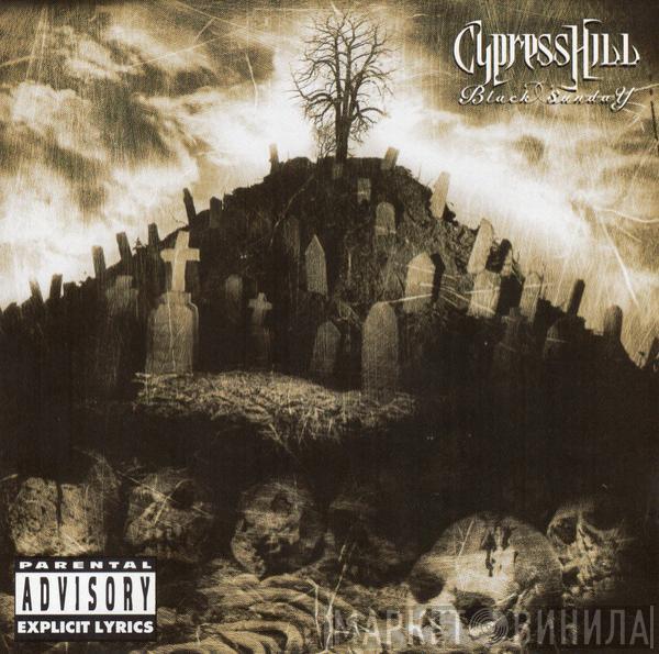 Cypress Hill  - Black Sunday