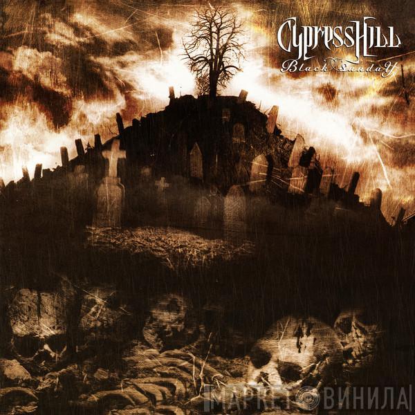  Cypress Hill  - Black Sunday