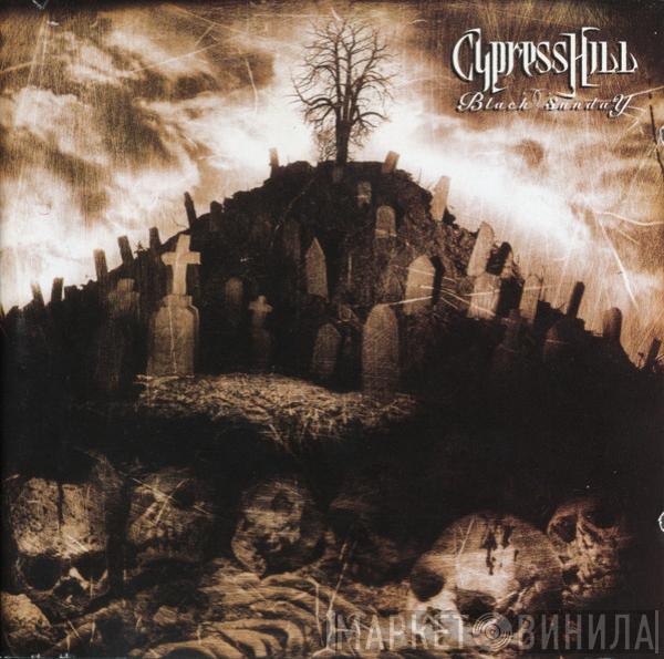  Cypress Hill  - Black Sunday