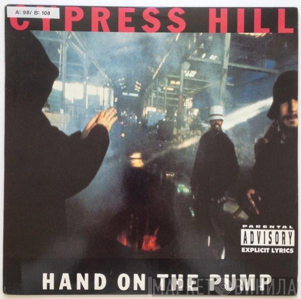 Cypress Hill - Hand On The Pump / Real Estate