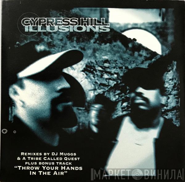  Cypress Hill  - Illusions