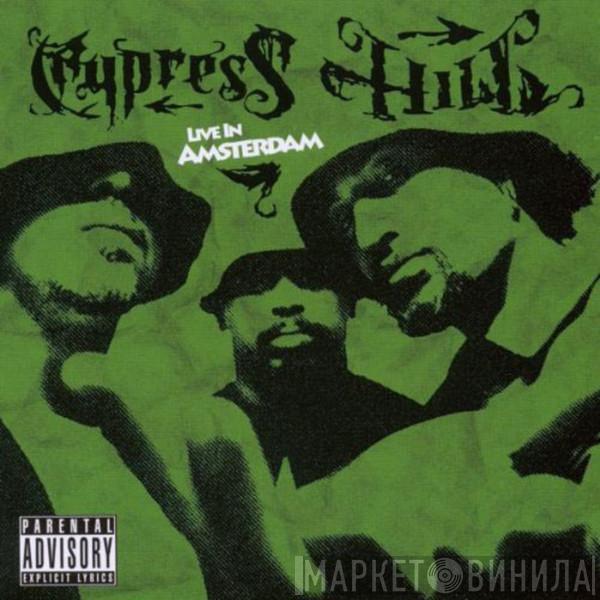 Cypress Hill - Live In Amsterdam