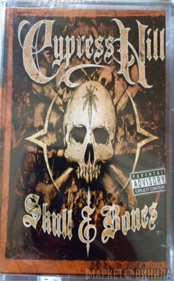  Cypress Hill  - Skull & Bones