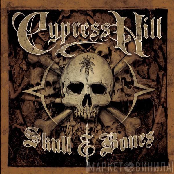  Cypress Hill  - Skull & Bones