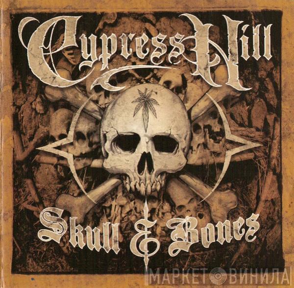  Cypress Hill  - Skull & Bones