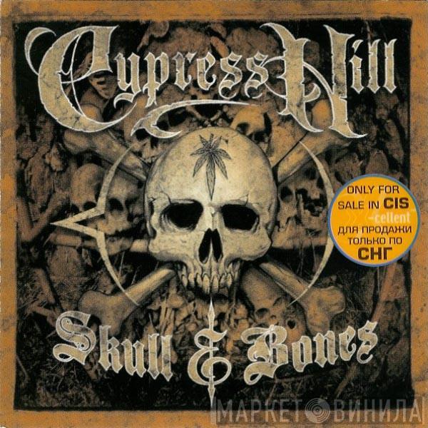  Cypress Hill  - Skull & Bones