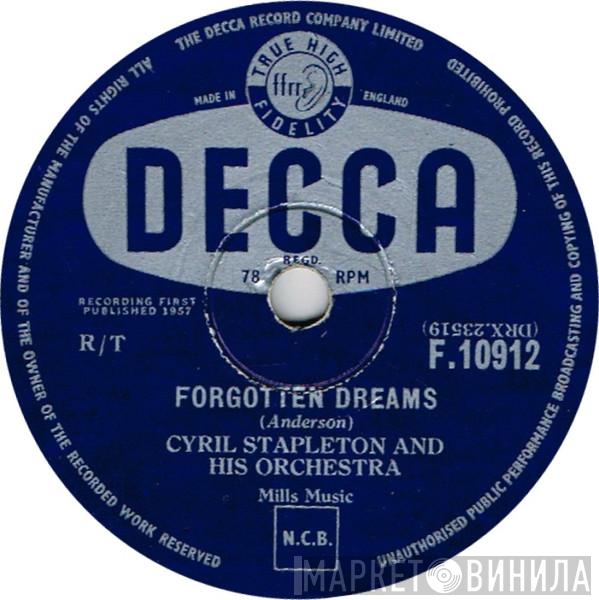 Cyril Stapleton And His Orchestra - Forgotten Dreams / It's Not For Me To Say