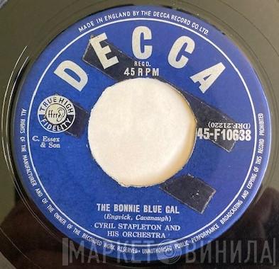 Cyril Stapleton And His Orchestra - The Bonnie Blue Gal / When Day Is Done