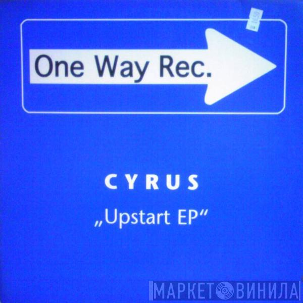 Cyrus  - Upstart EP