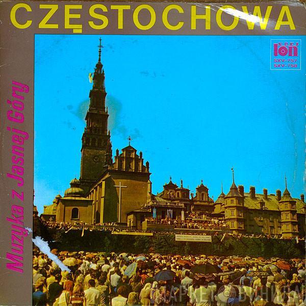  - Częstochowa - Muzyka Z Jasnej Góry - Music From Jasna Góra