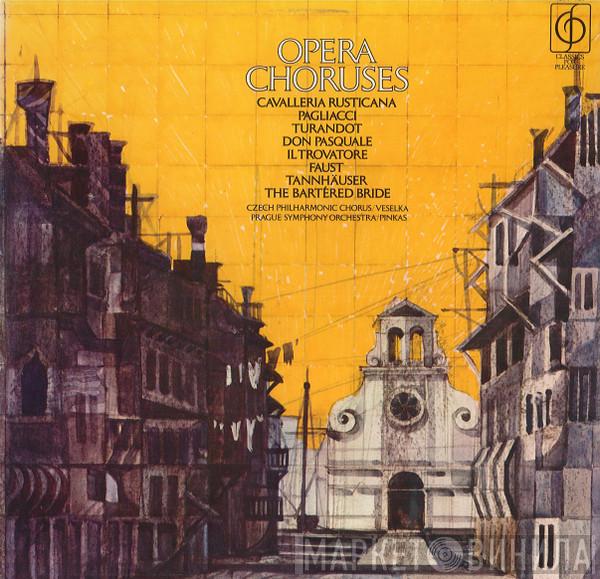 Czech Philharmonic Chorus, The Prague Symphony Orchestra, Jiří Pinkas - Opera Choruses