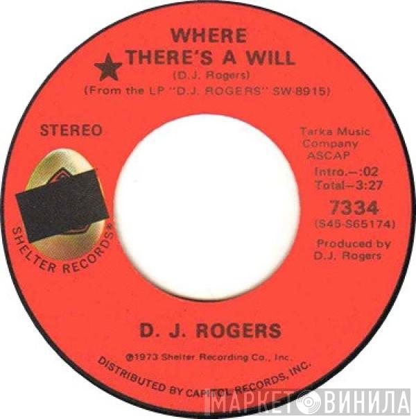 D. J. Rogers - Where There's A Will