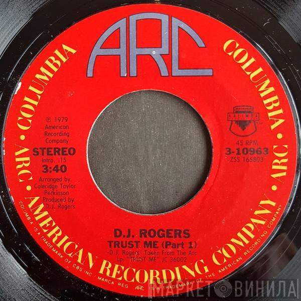  D. J. Rogers  - Trust Me