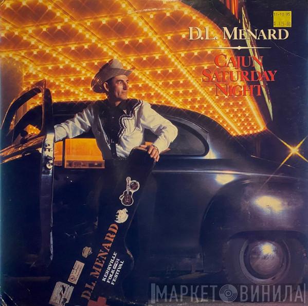 D. L. Menard - Cajun Saturday Night