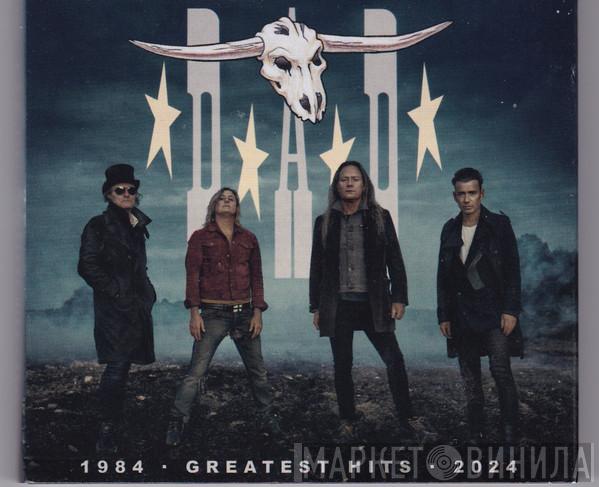 D-A-D - Greatest Hits (1984-2024)
